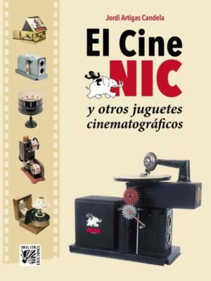 El cine NIC y otros juguetes cinematográficos – Trilita  – 2021